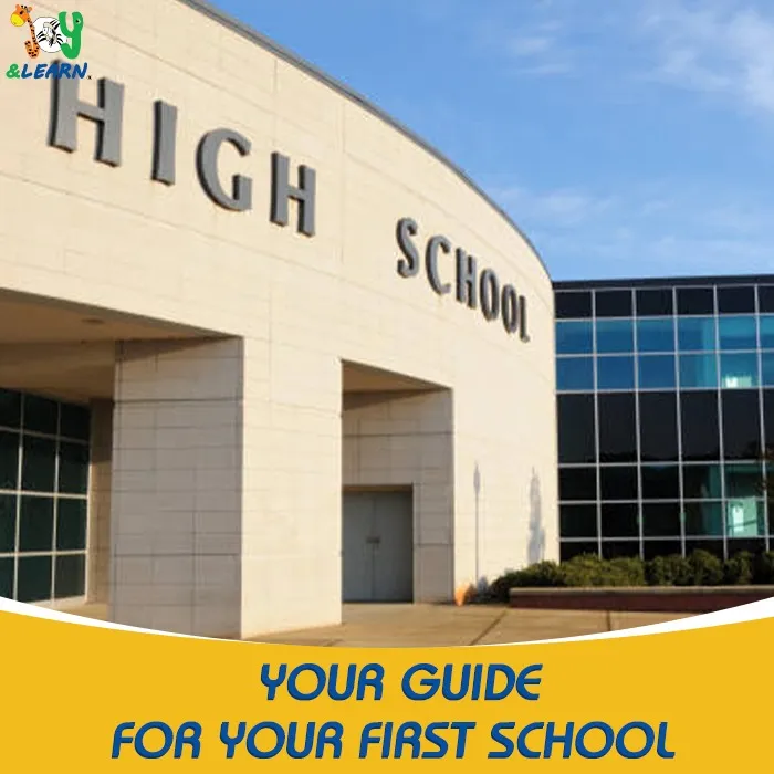 Your guide for your first school