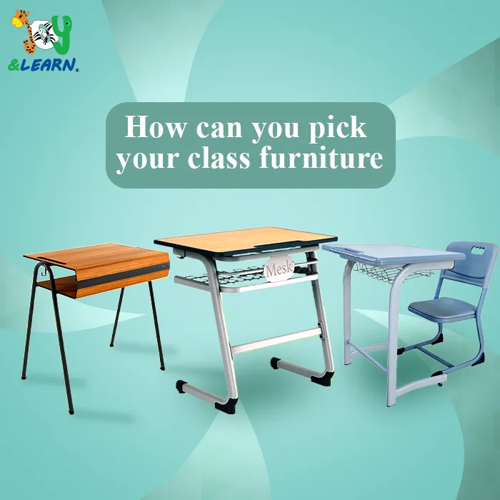 How can you pick your class furniture