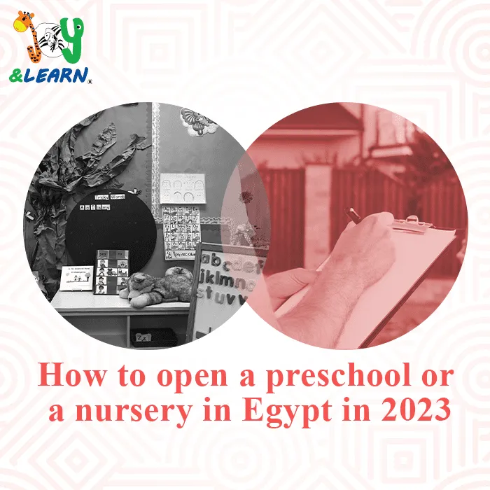 How to open a preschool or a nursery in Egypt in 2023