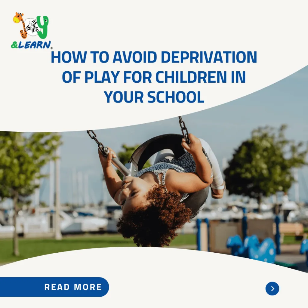 How To Avoid Play Deprivation In Children In Your School