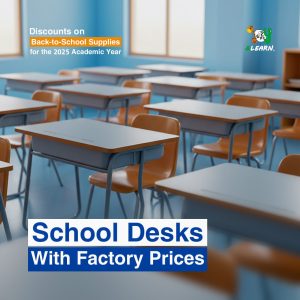 School Desks at Factory Prices & Back-to-School Discounts for the 2025 Academic Year
